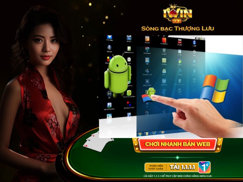 Thỏa sức khám phá sòng bạc thượng lưu của IWin Club trên PC